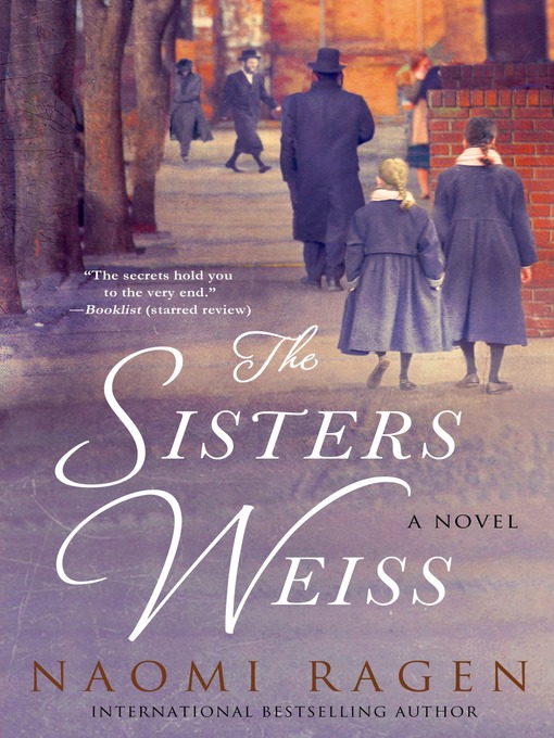 Title details for The Sisters Weiss by Naomi Ragen - Wait list